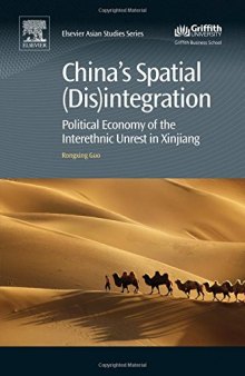 China’s Spatial (Dis)integration: Political Economy of the Interethnic Unrest in Xinjiang