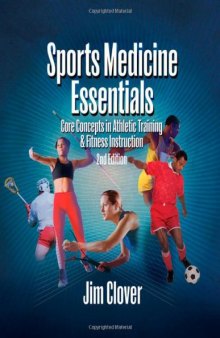 Sports Medicine Essentials: Core Concepts in Athletic Training & Fitness Instruction