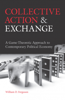 Collective action and exchange: a game-theoretic approach to contemporary political economy
