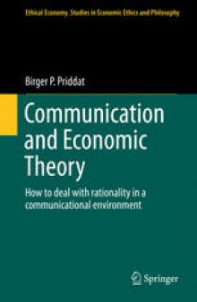 Communication and Economic Theory: How to deal with rationality in a communicational environment