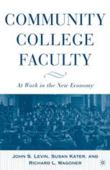 Community College Faculty: At Work in the New Economy