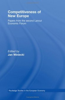 Competitiveness of New Europe: Papers from the Second Lancut Economic Forum