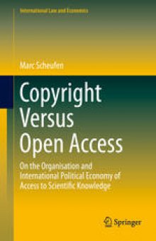 Copyright Versus Open Access: On the Organisation and International Political Economy of Access to Scientific Knowledge