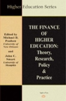 The Finance of Higher Education: Theory, Research, Policy, and Practice