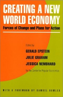 Creating a New World Economy: Forces of Change & Plans for Action