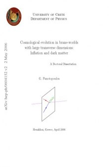 Cosmological evolution in brane-worlds with large transverse dimensions: Inflation and dark matter