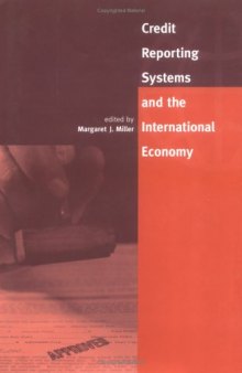 Credit Reporting Systems and the International Economy  