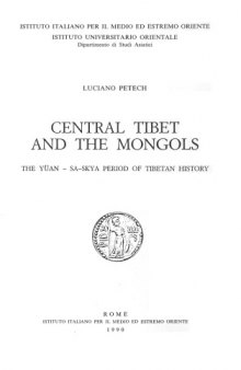 Central Tibet and the Mongols: The Yuan - Sa-skya Period of Tibetan History
