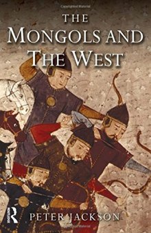 The Mongols and the West: 1221-1410