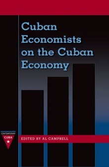 Cuban Economists on the Cuban Economy