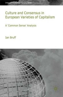 Culture and Consensus in European Varieties of Capitalism: A  