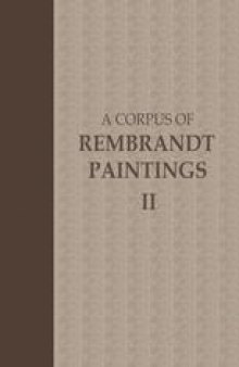 A Corpus of Rembrandt Paintings: II: 1631–1634