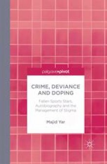 Crime, Deviance and Doping: Fallen Sports Stars, Autobiography and the Management of Stigma