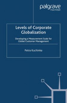 Levels of Corporate Globalization: Developing a Measurement Scale for Global Customer Management