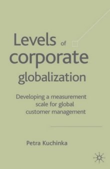 Levels of Corporate Globalization: Development of a Measurement Scale in the Context of Global Customer Management
