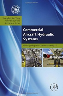 Commercial aircraft hydraulic systems : Shanghai Jiao Tong University Press aerospace series