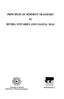 Principles of sediment transport in rivers, estuaries and coastal seas