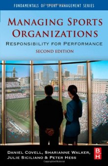 Managing Sports Organizations, Second Edition: Responsibility for Performance (Fundamentals of Sport Management) (Fundmentals of Sport Management)