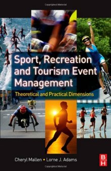 Sport, Recreation and Tourism Event Management: Theoretical and Practical Dimensions
