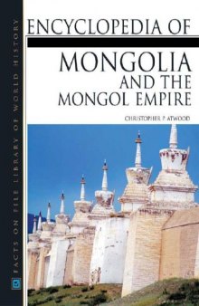 Encyclopedia of Mongolian and the Mongol Empire