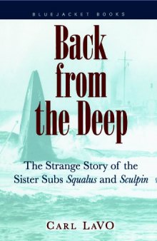 Back From the Deep: The Strange Story of the Sister Subs 'Squalus' and 'Sculpin'
