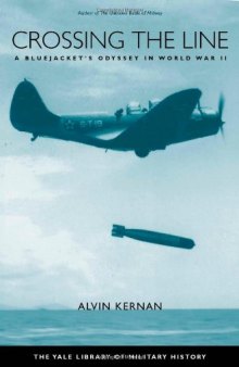 Crossing the Line: A Bluejacket's Odyssey in World War II (Yale Library of Military History)
