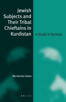 Jewish Subjects and Their Tribal Chieftains in Kurdistan (Jewish Identities in a Changing World)
