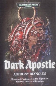 Dark Apostle (Warhammer 40,000 Novels: Chaos Space Marines)