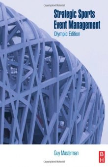 Strategic Sports Event Management, Second Edition: Olympic Edition (Sport Management)