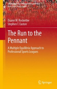 The Run to the Pennant: A Multiple Equilibria Approach to Professional Sports Leagues