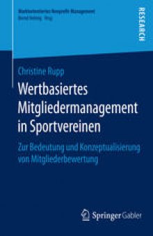 Wertbasiertes Mitgliedermanagement in Sportvereinen: Zur Bedeutung und Konzeptualisierung von Mitgliederbewertung