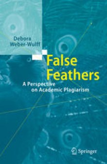 False Feathers: A Perspective on Academic Plagiarism