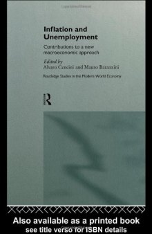 Inflation and Unemployment: Contributions to a New Macroeconomic Approach (Routledge Studies in the Modern World Economy, 3)