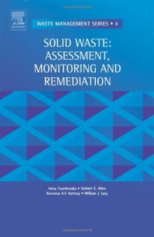 Solid Waste: Assessment, Monitoring and Remediation, Volume 4 (Waste Management)