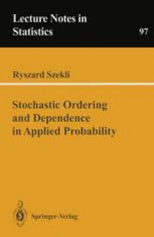 Stochastic Ordering and Dependence in Applied Probability