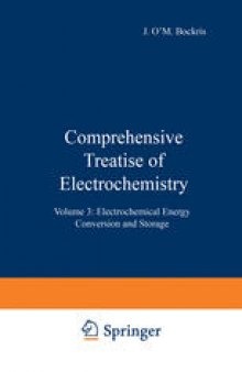 Comprehensive Treatise of Electrochemistry: Volume 3: Electrochemical Energy Conversion and Storage