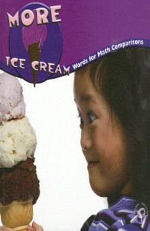 More Ice Cream: Words for Math Comparisons (Math Focal Points (Discovery Library))  