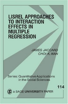 LISREL approaches to interaction effects in multiple regression