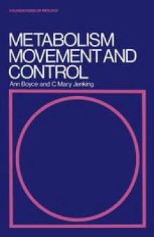 Metabolism, movement and control