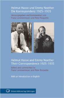 Helmut Hasse und Emmy Noether: Die Korrespondenz 1925-1935