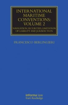 International Maritime Conventions (Volume 2): Navigation, Securities, Limitation of Liability and Jurisdiction