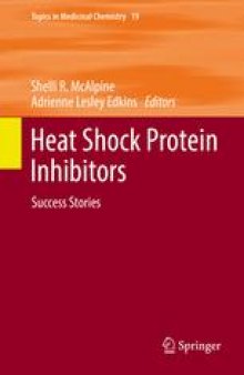 Heat Shock Protein Inhibitors: Success Stories