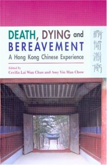 Death, Dying And Bereavement: The Hong Kong Chinese Experience