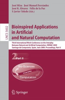 Bioinspired Applications in Artificial and Natural Computation: Third International Work-Conference on the Interplay Between Natural and Artificial Computation, IWINAC 2009, Santiago de Compostela, Spain, June 22-26, 2009, Proceedings, Part II