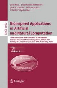 Bioinspired Applications in Artificial and Natural Computation: Third International Work-Conference on the Interplay Between Natural and Artificial Computation, IWINAC 2009, Santiago de Compostela, Spain, June 22-26, 2009, Proceedings, Part II