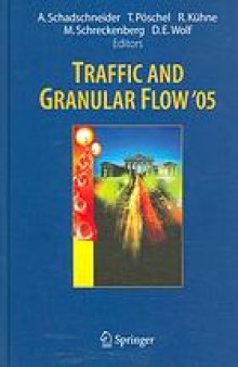 Traffic and Granular Flow '05