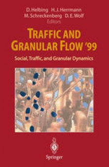Traffic and Granular Flow ’99: Social, Traffic, and Granular Dynamics