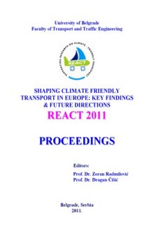 Shaping Climate Friendly Transport in Europe: Key Findings & Future Directions, REACT 2011, Proceedings