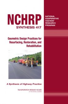 Geometric Design Practices for Resurfacing, Restoration, and Rehabilitation - A Synthesis of Highway Practice