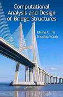 Computational analysis and design of bridge structures